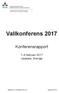 Vallkonferens Konferensrapport. 7 8 februari 2017 Uppsala, Sverige