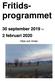 Fritids- programmet 30 september februari 2020