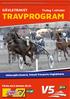 TRAVPROGRAM GÄVLETRAVET. Tisdag 1 oktober. Maharajahs Stoserie, Svensk Travsports Unghästserie. Första start klockan 18.30