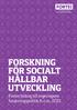 FORSKNING FÖR SOCIALT HÅLLBAR UTVECKLING Fortes bidrag till regeringens forskningspolitik fr.o.m. 2021