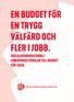 EN BUDGET FÖR EN TRYGG VÄLFÄRD OCH FLER I JOBB. SOCIALDEMOKRATERNA I LINKÖPINGS FÖRSLAG TILL BUDGET FÖR 2020.