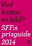 kostar en bild? SFF:s prisguide 2014