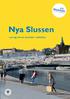 Nya Slussen. på väg mot ett Stockholm i världsklass. www.stockholm.se/slussen