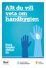 Allt du vill veta om handhygien
