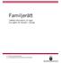Familjerätt Lättläst information om lagar som gäller för familjer i Sverige En lättläst sammanfattning av Justitiedepartementets broschyr Familjerätt