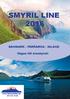 SMYRIL LINE 2016 DANMARK - FÄRÖARNA - ISLAND. Vägen till äventyret! 0771-47 10 00