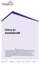 1. VAD ÄR EN GÅVA?... 3 2. ÄKTA OCH OÄKTA BOSTADSRÄTTER... 3 3. BOSTADSRÄTTERS VÄRDE... 4 4. GÅVOSKATT... 4 5. REN GÅVA... 4 6. BLANDAT FÅNG...