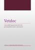 Vetdoc. -Journalföringssystemet för den privatpraktiserande veterinären. Version 2.1 Johan Berg & Karin Danielsson