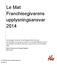 Le Mat Franchisegivarens upplysningsansvar 2014