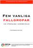 Fem vanliga fallgropar