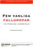 Fem vanliga fallgropar