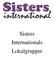 Sisters Internationals Lokalgrupper
