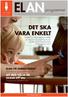 ELAN PÅ ENERGITINGET Ökad elförbrukning med statistiktjänst. sid. 3. ATT INTE VÄLJA ÄR OCKSÅ ETT VAL Få kunder byter elhandlare. sid.