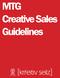 MTG Creative Sales Guidelines