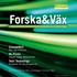 Forska&Väx. Program som främjar forskning, utveckling och innovation hos små och medelstora företag.