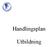 Handlingsplan. Utbildning