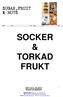 SOCKER & TORKAD FRUKT