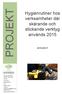 PROJEKT. Hygienrutiner hos verksamheter där skärande och stickande verktyg används 2015 2015-05-27