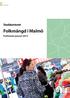 RAPPORT. Stadskontoret. Folkmängd i Malmö. Preliminär januari 2013