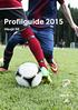 Profilguide 2015. Hissjö SK. i samarbete med