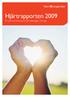 Hjärtrapporten 2009 En sammanfattning av hjärthälsoläget i Sverige