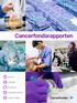 Cancerfondsrapporten. statistik. forskning. prevention. cancervård i sverige. diagnos: sarkom