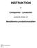 INSTRUKTION. Entreprenör / Leverantör. Beställarens produktionsställen. för. avseende arbeten vid. Utgivare IGGESUND PAPERBOARD AB Inköp 2009-03-10