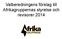 Valberedningens förslag till Afrikagruppernas styrelse och revisorer 2014