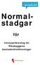 Normalstadgar. för. Intresseförening för Riksbyggens bostadsrättsföreningar