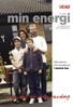 min energi Fjärrvärme och bredband i samma hus Nr 2/2002 En tidning från din lokala energileverantör