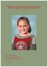 Barnplantabladet. Hanenpedagogik Neonatal hörselscreening Reseberättelse från Colorado VÅREN 2004 ISSN 1401-8543