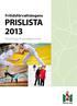 Fritidsförvaltningens PRISLISTA 2013. föreningar & privatpersoner BYT UT!