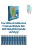 Hur Atlantroddarens Friskvårdsbok blir ditt hälsofrämjande verktyg!