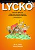 LYCK. Nr 3-2009 Tema: Boende. Tips och idéer till roliga och lärorika lektioner i samband med temat Boende i Lyckoslanten.