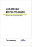 Ledarskap i äldreomsorgen. En rapport från Kommunal och Vision