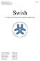Swish. En studie om det elektroniska transaktionsmedlet Swish