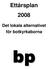 Ettårsplan 2008. Det lokala alternativet för botkyrkaborna