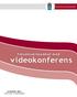 Försöksverksamhet med. videokonferens DV-RAPPORT 2004:1. Redovisning av ett regeringsuppdrag