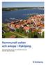 Kommunalt vatten och avlopp i Nyköping. Information till dig som bor i ett område där kommunen drar fram vatten och avlopp.