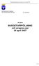 BUDGETUPPFÖLJNING och prognos per 30 april 2007
