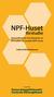 NPF-Huset. förstudie. Genomförande och slutsatser av förstudien för projekt NPF-Huset. av Fredrik och Michelle Nanneson.
