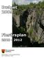 Budget 2009. Flerårsplan 2010-2012. Dannemora gruva, Storrymningen