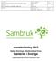 Årsredovisning 2013 Ideella föreningen Sambruk med firma Sambruk i Sverige