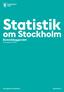 Statistik. om Stockholm Bostadsbyggandet Årsrapport 2014. The Capital of Scandinavia. stockholm.se