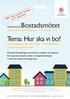 Uppsala Konsert & Kongress 1 2 oktober 2014. Läget, prognoser och utmaningar i bostadspolitiken och på bostadsmarknaden