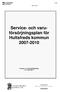 Service- och varuförsörjningsplan. Hultsfreds kommun 2007-2010