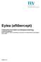 Eylea (aflibercept) Utvärderad indikation