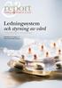 report och styrning av vård Leading Health Care nr 2 2012 förutsättningar och utmaningar Redaktörer: Jon Rognes & Anna Krohwinkel Karlsson