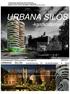 URBANA SILOS. Kandidatprojekt Restaurering & ombyggnad URBANA SILOS transformering för studentbostäder & hotell