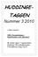 HUDDINGE- TAGGEN. Nummer 3 2010. OBS: ya mötesdagar i September och oktober. Vi möts igen 7 september Kallelse till halvårsmöte Frimärkets Dag 25/9